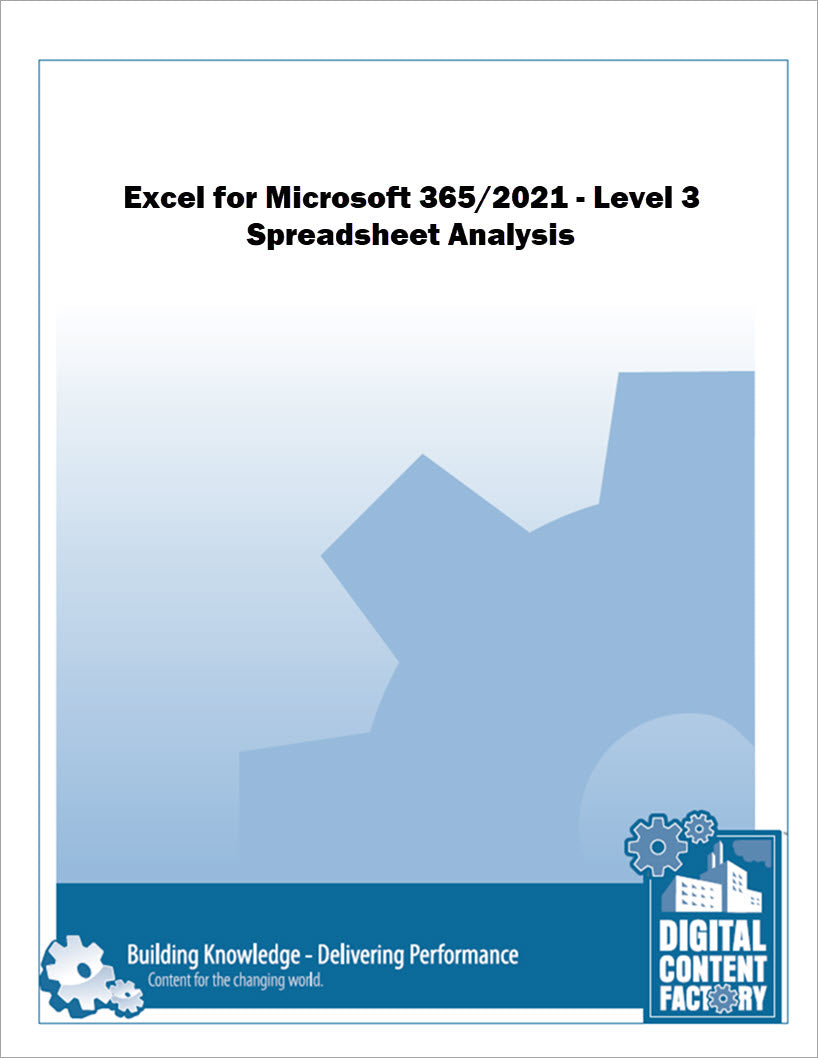 Excel for Microsoft 365/2021 – Level 3 – Spreadsheet Analysis