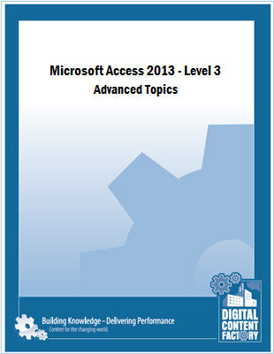 Access 2013 - Level 3 - Advanced Topics course