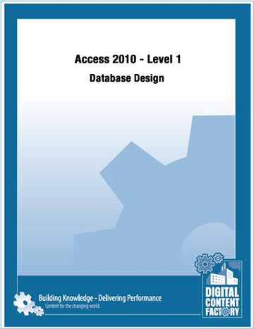 Access 2010 - Level 1 - Database Design (2 day)
