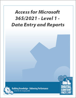 Access for Microsoft 365/2021 – Level 1 – Data Entry and Reports