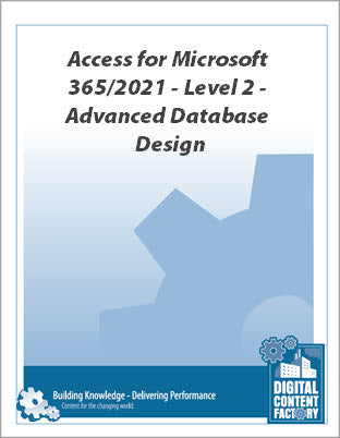 Access for Microsoft 365/2021 – Level 2 – Advanced Database Design